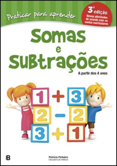 Praticar para Aprender - Somas e Subtrações