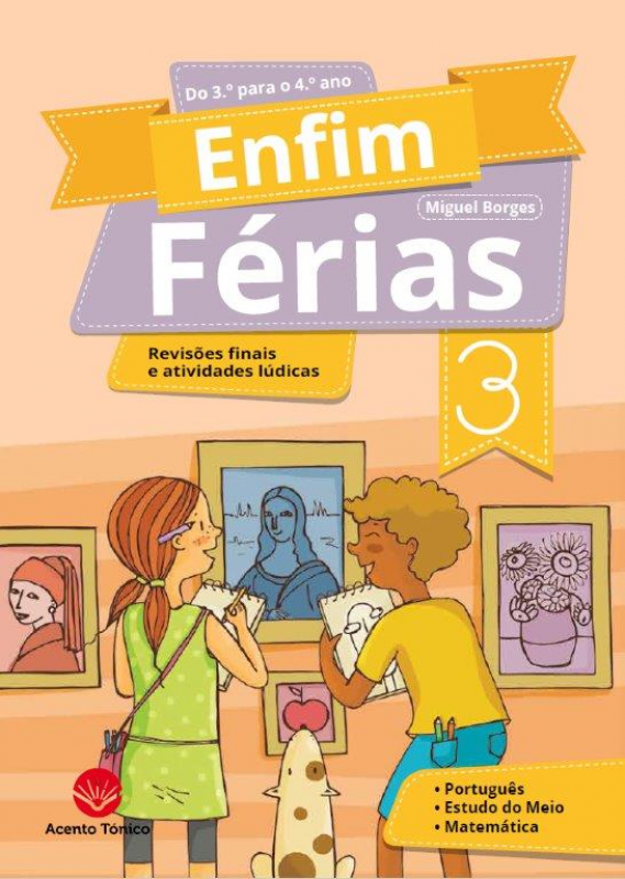 Enfim Férias - do 3.º para o 4.º Ano - Revisões finais e atividades lúdicas