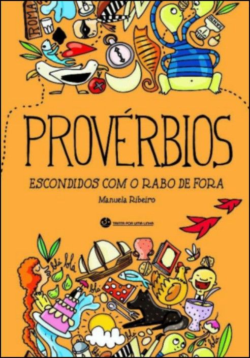Provérbios Escondidos com o Rabo de Fora