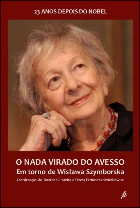 O Nada Virado do Avesso: em torno de Wistawa Szymborska