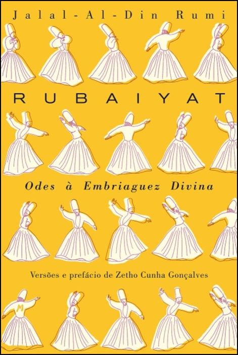 Rubaiyat - Odes à Embriaguez Divina