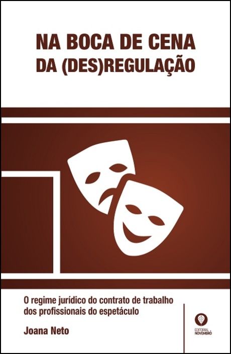 Na Boca de Cena da (Des)Regulação