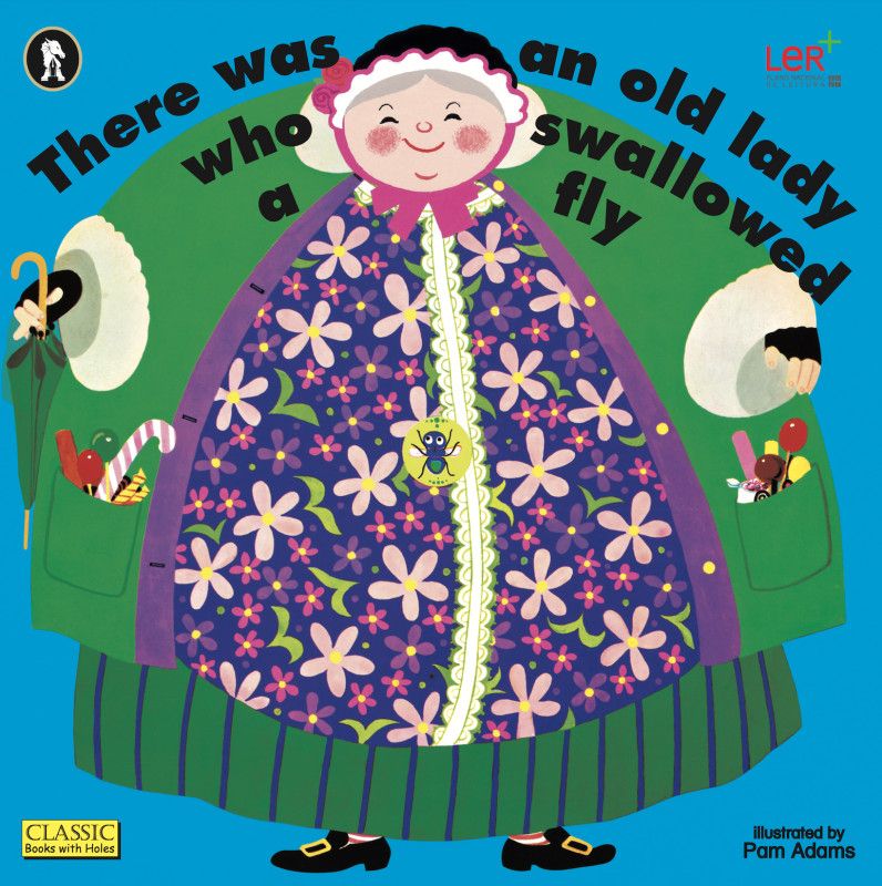 There was an Old Lady who Swallowed a Fly