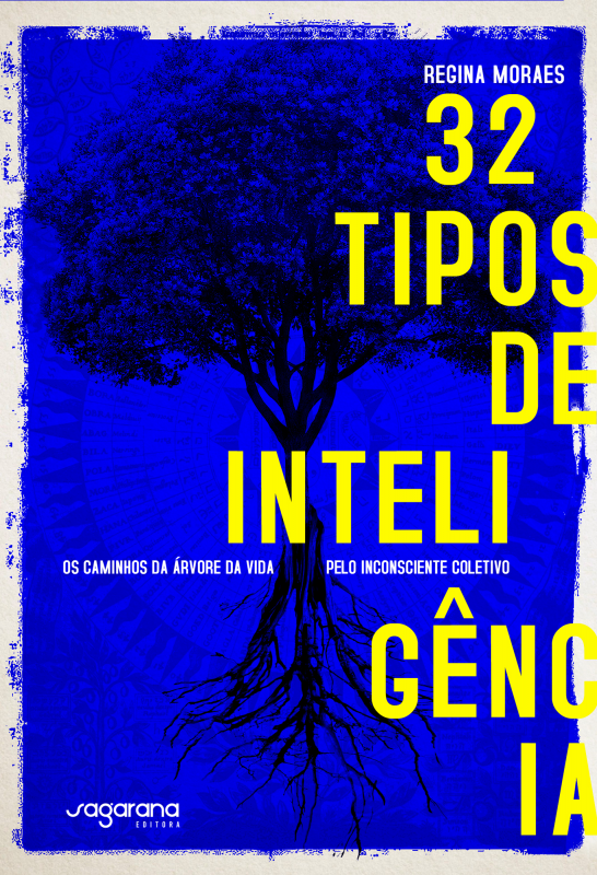 32 Tipos de Inteligência - Os caminhos da árvore da vida pelo inconsciente coletivo