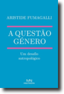 A Questão Género - Um Desafio Antropológico