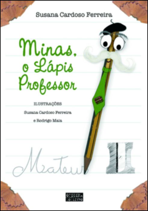 Minas, O Lápis Professor