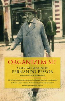 Organizem-se! ? A gestão segundo Pessoa