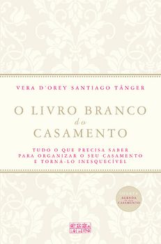 O Livro Branco do Casamento