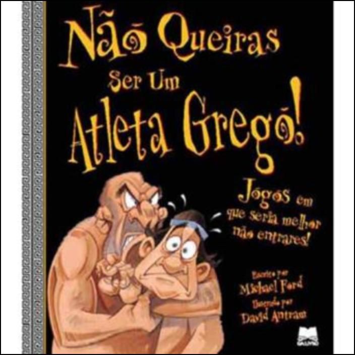 Não Queiras Ser um Atleta Grego