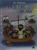 As Minhas Histórias Sobre Jesus