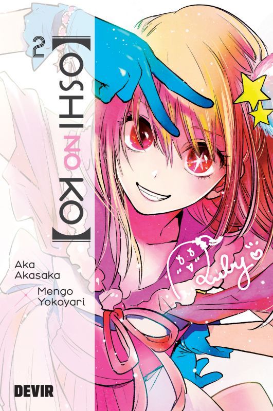 Oshi No Ko - N.º 2 - O Caminho Aberto a um Coração Inabalável