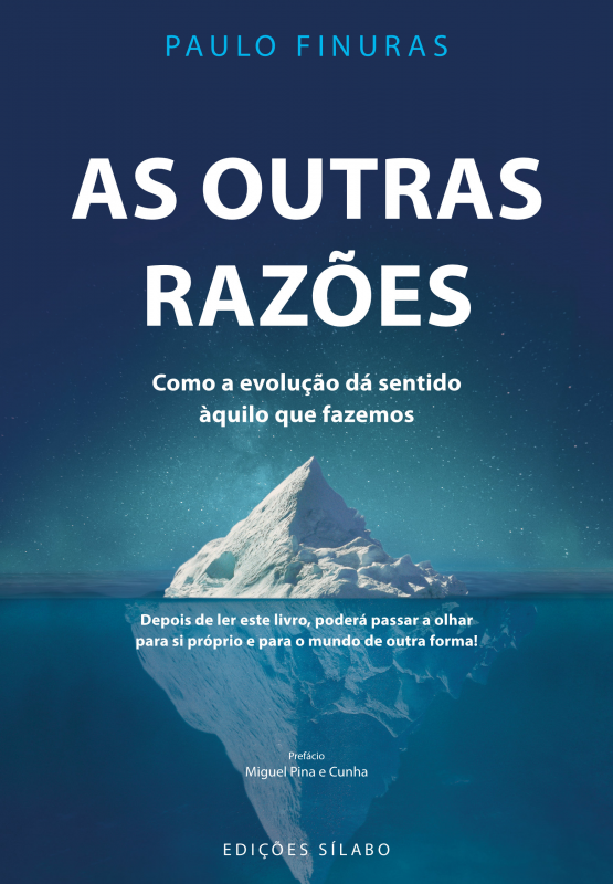 As Outras Razões - Como a evolução dá sentido àquilo que fazemos