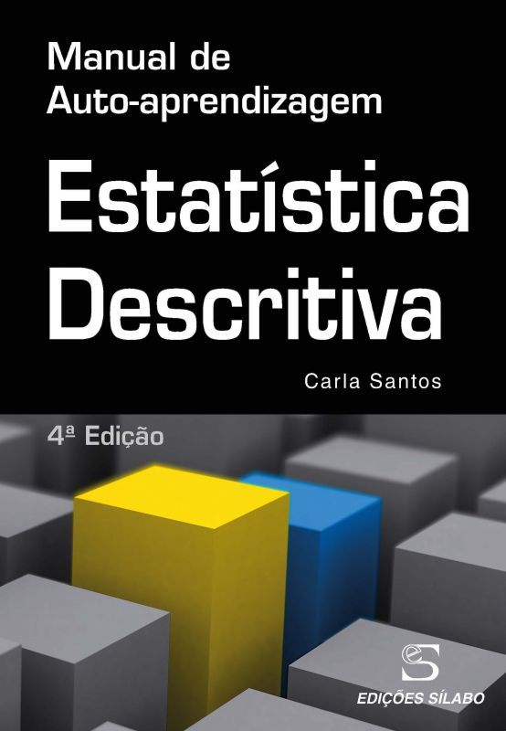 Estatística Descritiva – Manual de Auto-aprendizagem