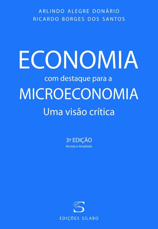 Economia, com Destaque para a Microeconomia - Uma Visão Crítica