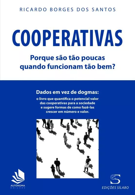 Cooperativas – Porque São Tão Poucas quando Funcionam Tão Bem?