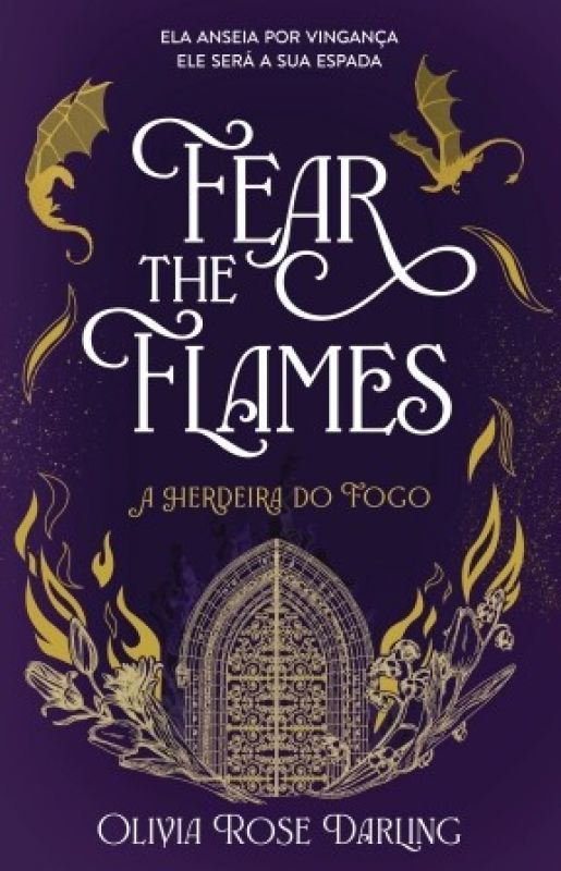 Fear the Flames - A Herdeira do Fogo - Vol. 1
