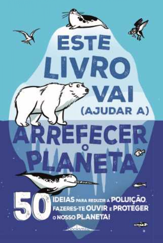 Este Livro Vai (Ajudar a) Arrefecer o Planeta