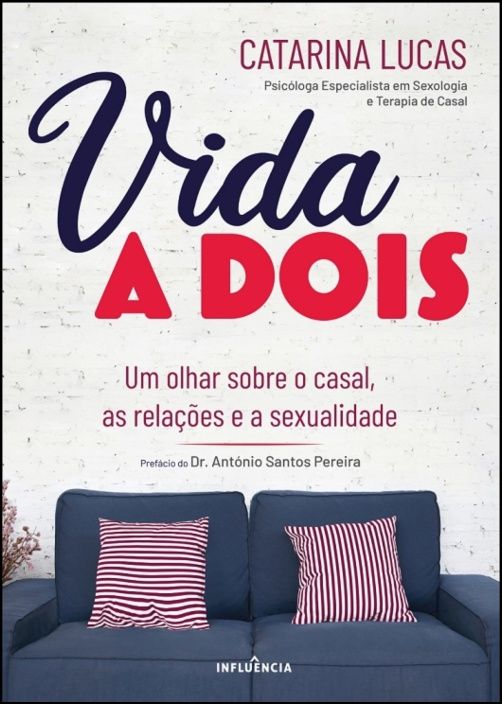 Vida a Dois - Um Olhar sobre o Casal, as Relações e a Sexualidade