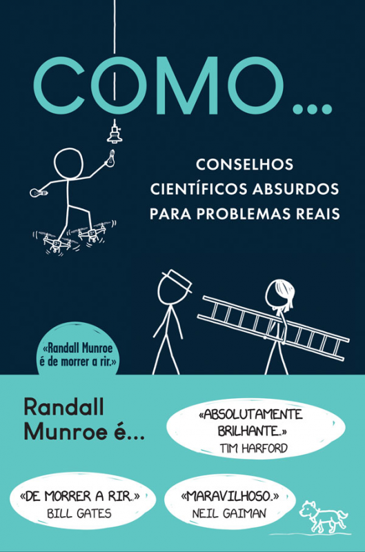 Como… Conselhos Científicos Absurdos para Problemas Reais