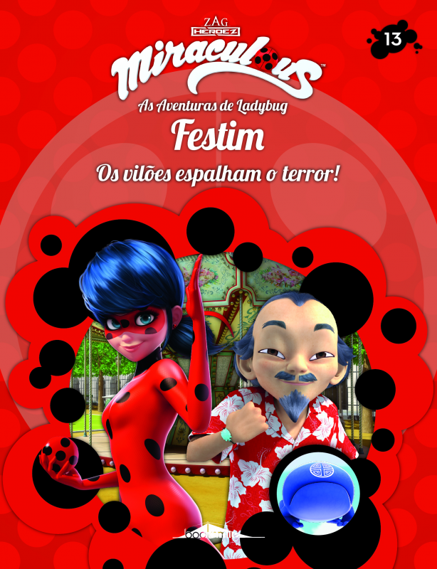 Miraculous: As Aventuras de Ladybug: Os Vilões 13: Festim