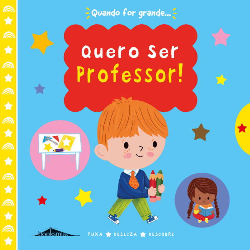 Quando For Grande... Quero Ser Professor!