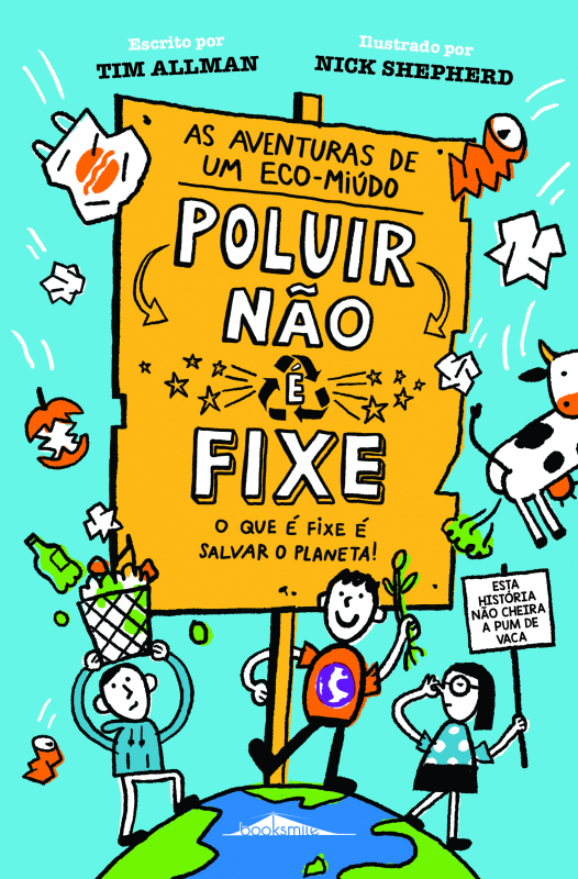 As Aventuras de um Eco-miúdo 1 - Poluir Não É Fixe