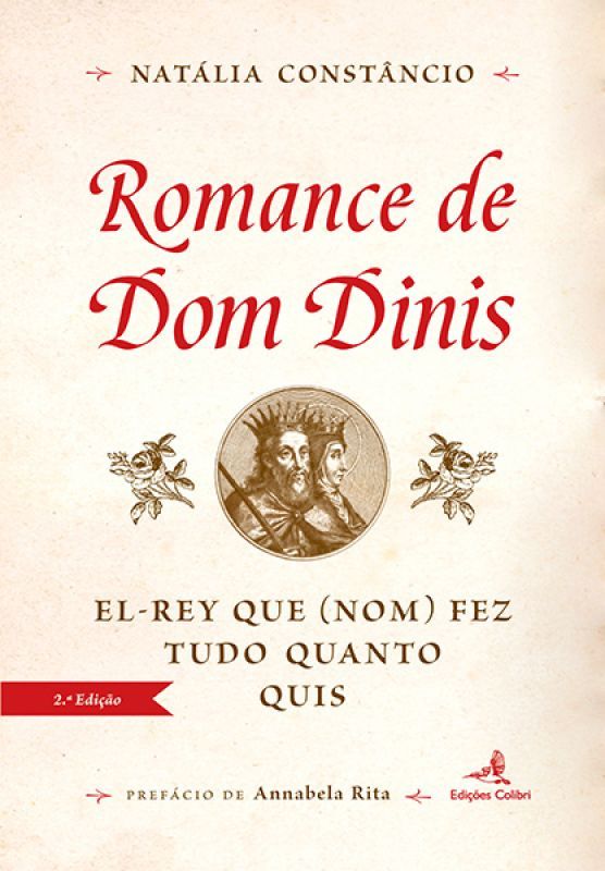 Romance de Dom Dinis – El Rey Que (Nom) Fez Tudo Quanto Quis