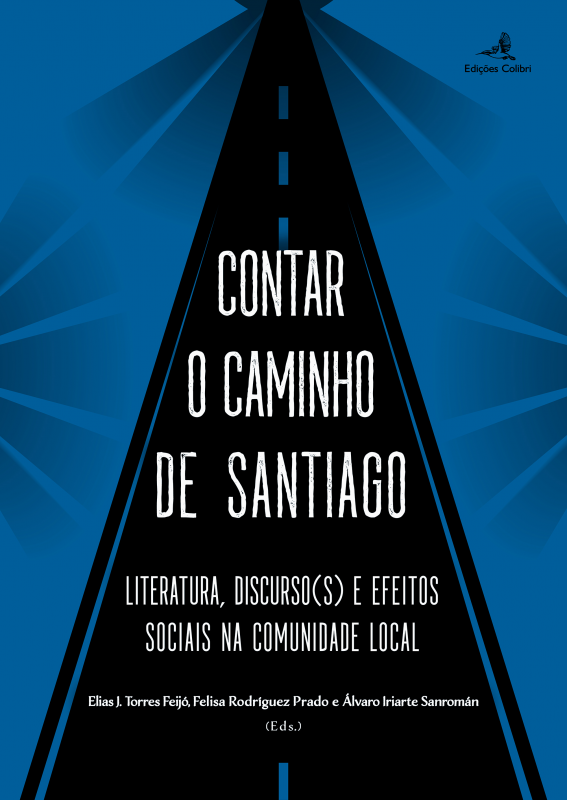 Contar o Caminho de Santiago - Literatura, discurso(s) e efeitos sociais na comunidade local