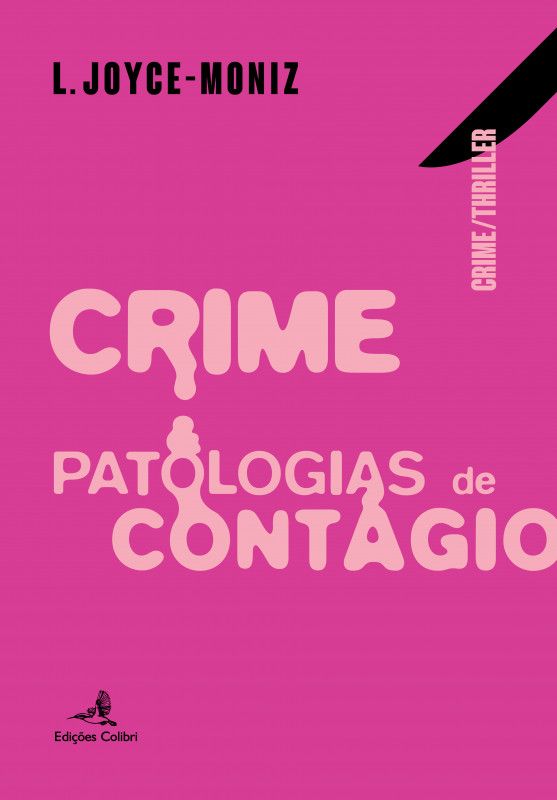 Crime & Patologias de Contágio