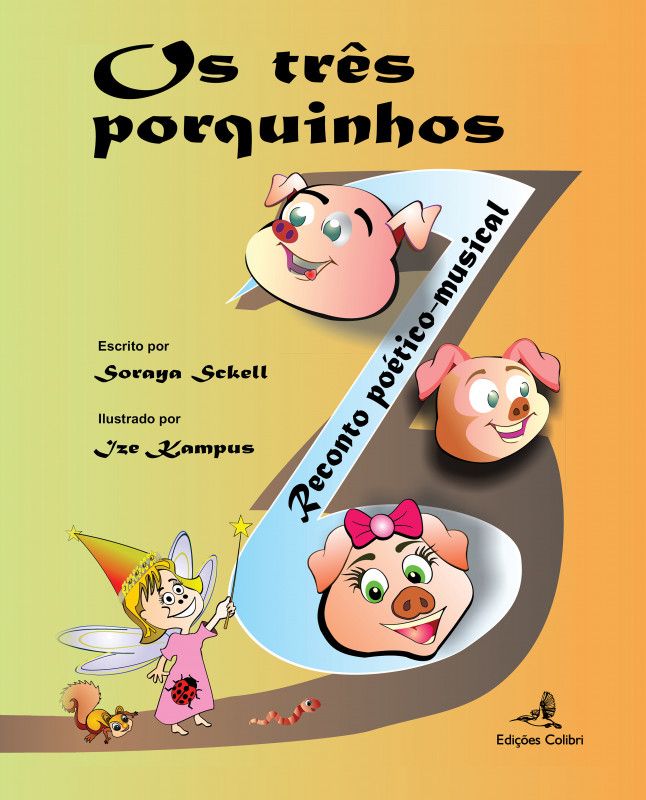 Os Três Porquinhos – Reconto poético-musical