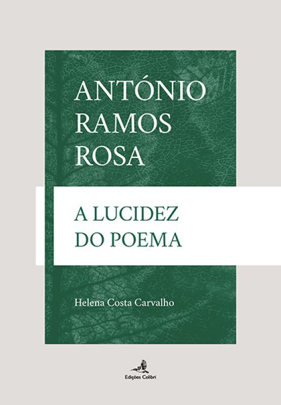 António Ramos Rosa – A Lucidez do Poema