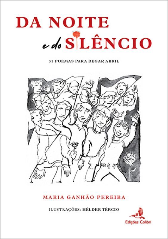 Da Noite e do Silêncio - 51 Poemas para Regar Abril