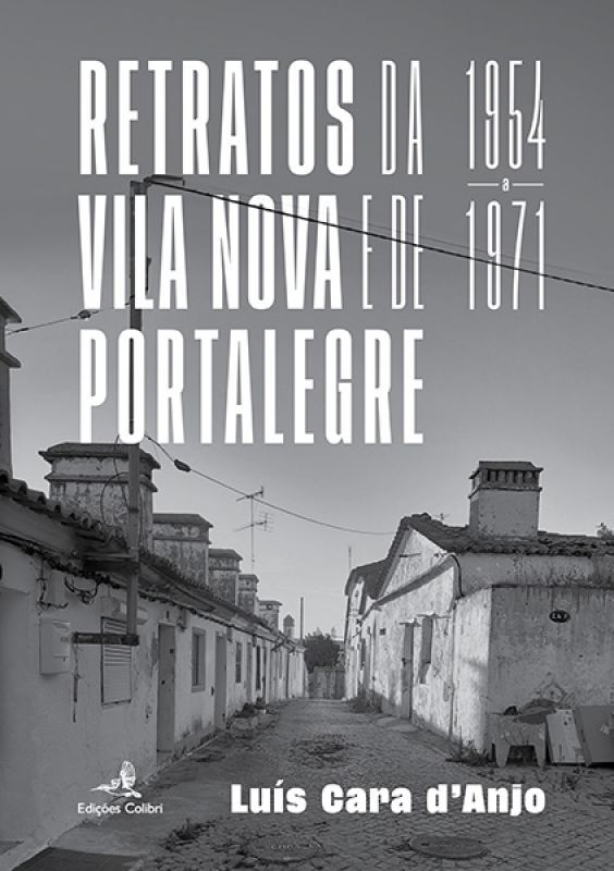 Retratos da Vila Nova e de Portalegre - 1954-1971