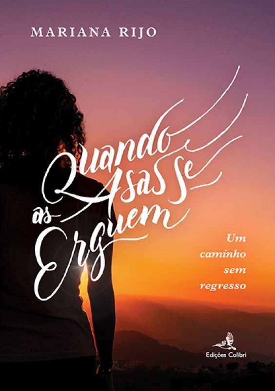 Quando as Asas se Erguem - Um Caminho sem Regresso