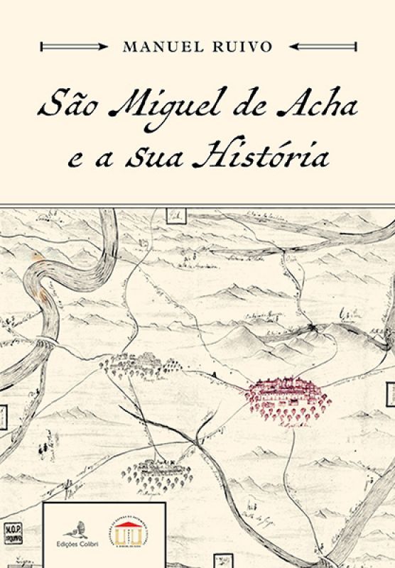 São Miguel de Acha e a sua História