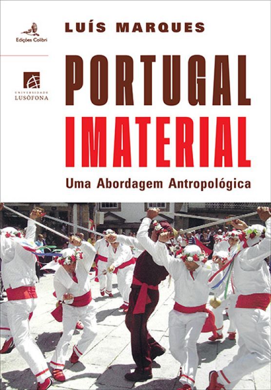 Portugal Imaterial - Uma Abordagem Antropológica
