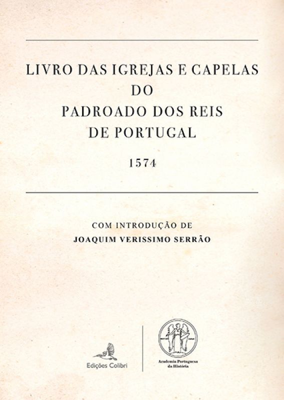 Livro das Igrejas e Capelas do Padroado dos Reis de Portugal - 1574
