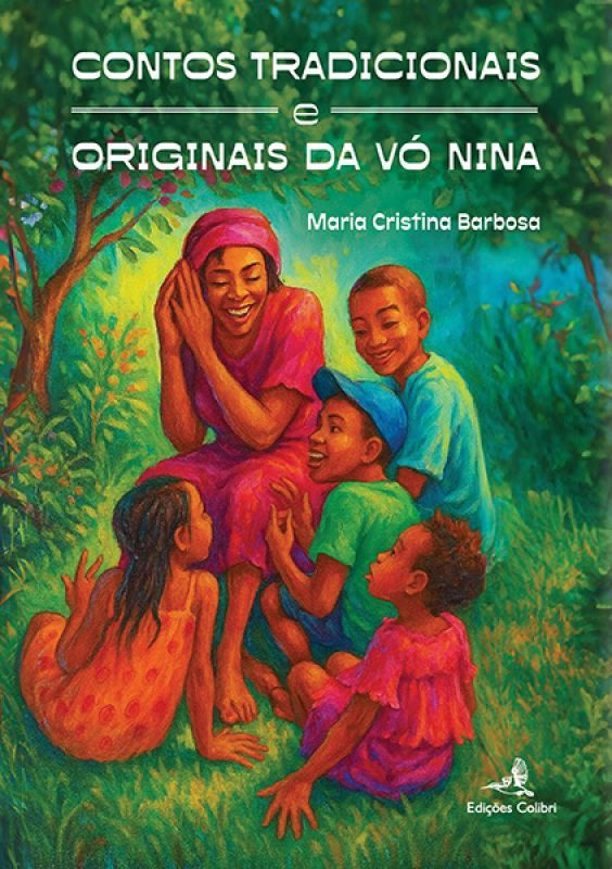 Contos Tradicionais e Originais da Vó Nina e Pétalas de Lazer