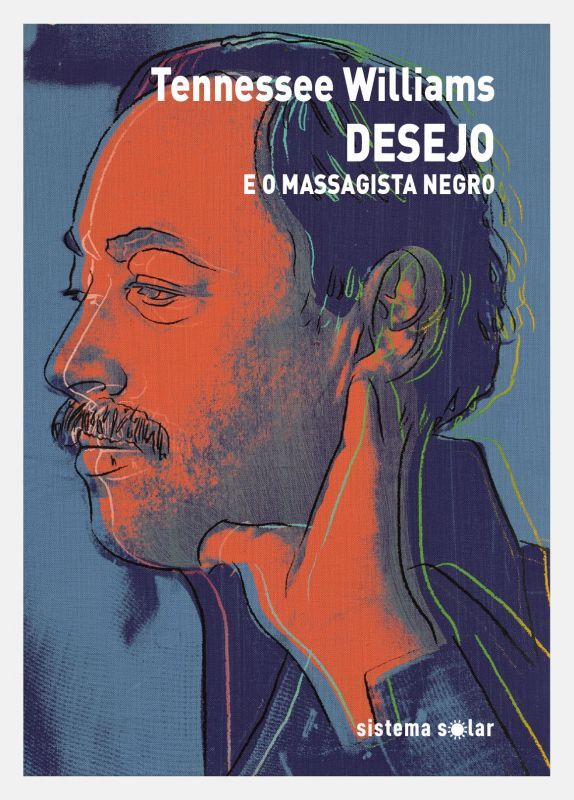 Desejo e o Massagista Negro (Com Outras Histórias)