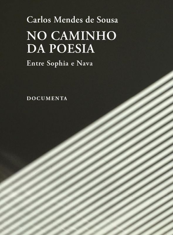 No Caminho da Poesia - Entre Sophia e Nava