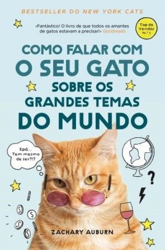 Como Falar Com o Seu Gato Sobre os Grandes Temas do Mundo