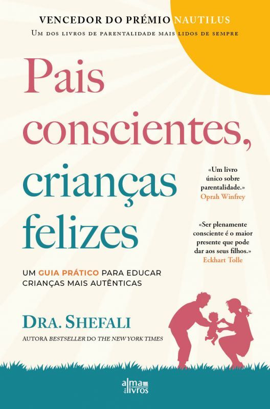 Pais Conscientes, Crianças Felizes