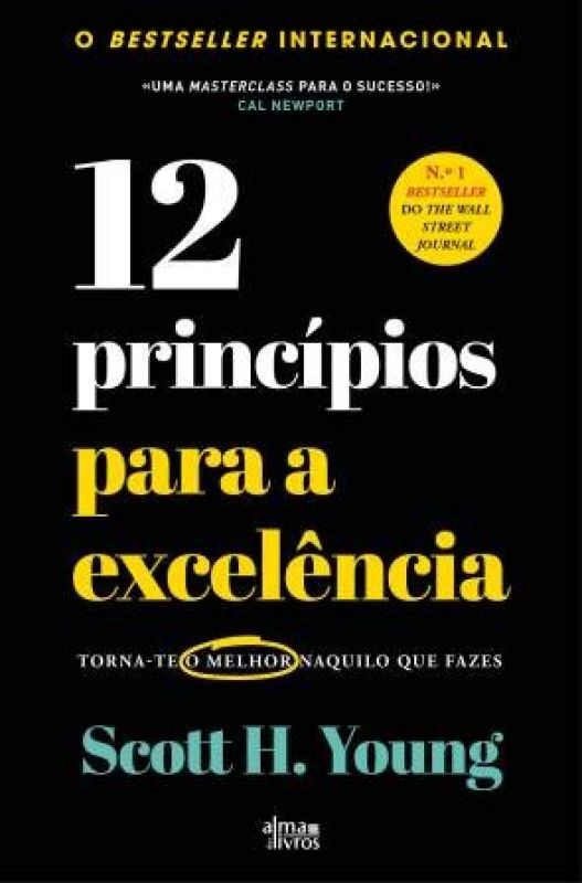 12 Princípios para a Excelência - Torna-te o Melhor Naquilo que Fazes