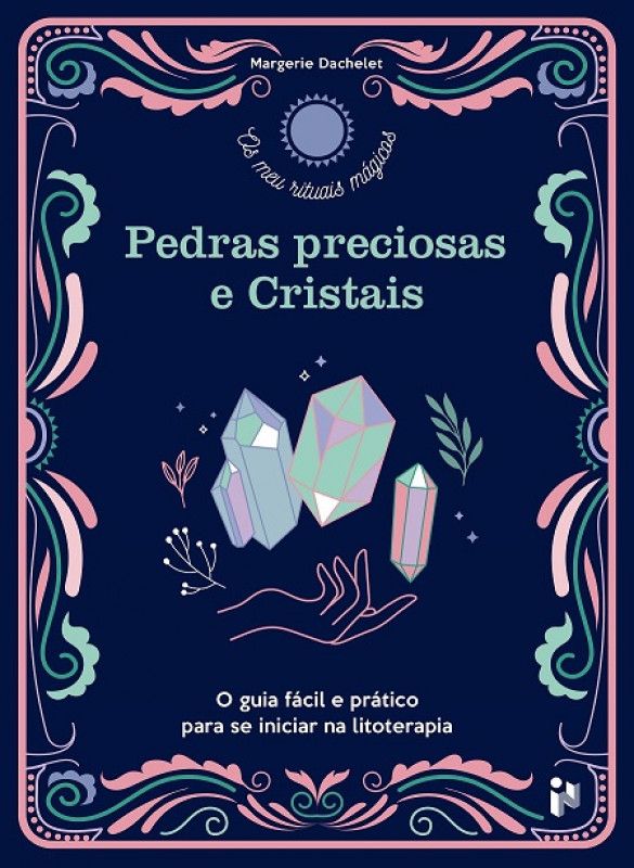 Pedras Preciosas e Cristais