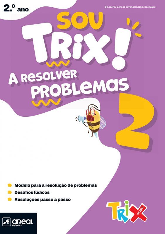 Sou Trix! A Resolver Problemas 2 - 2.º Ano