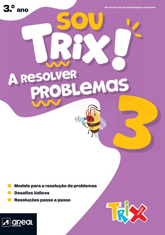 Sou Trix! A Resolver Problemas 3 - 3.º Ano
