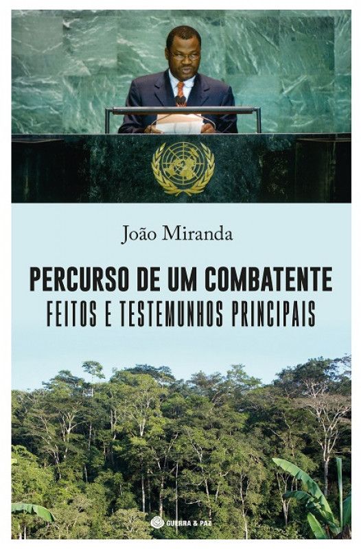 Percurso de um Combatente - Feitos e Testemunhos Principais