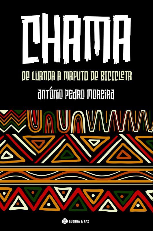 Chama - De Luanda a Maputo de Bicicleta