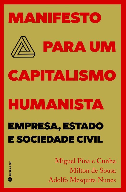 Manifesto Para Um Capitalismo Humanista - Empresa, Estado e Sociedade Civil