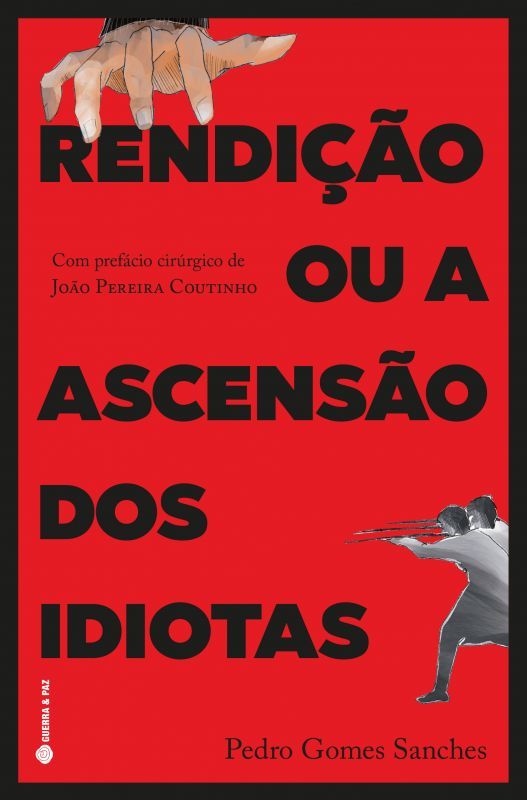 Rendição ou a Ascensão dos Idiotas